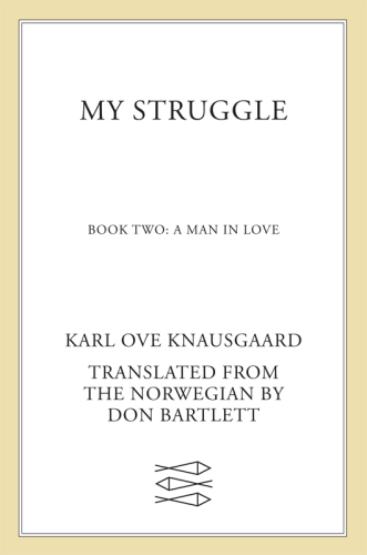 My Struggle: Book 2: A Man in Love