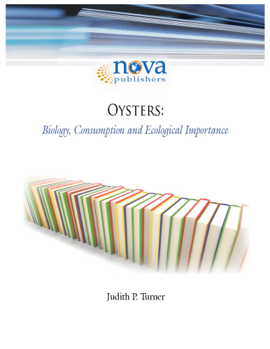 Oysters : biology, consumption, and ecological importance