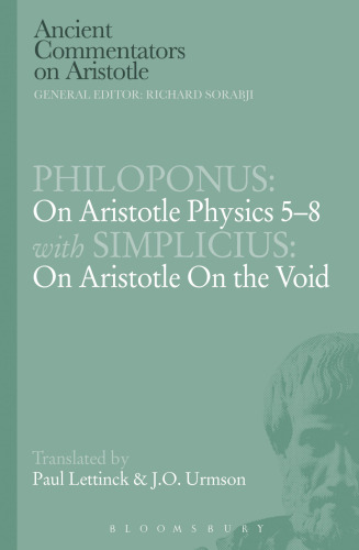 On Aristotle Physics. On Aristotle on the void. On Aristotle Physics 5-8