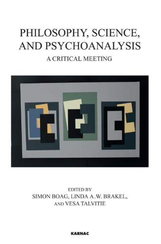 Philosophy, science, and psychoanalysis : a critical meeting