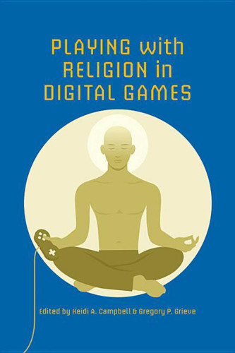 Playing with Religion in Digital Games