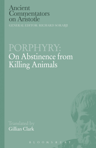 Porphyry: On Abstinence from Killing Animals