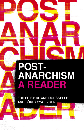 Post-anarchism : a reader