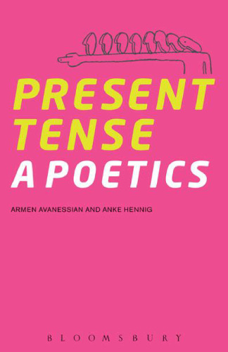 Present tense : a poetics