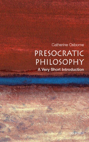 Presocratic Philosophy: A Very Short Introduction