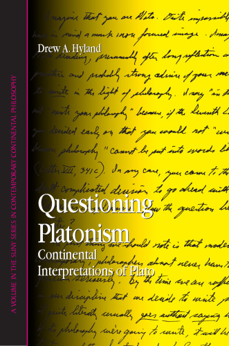 Questioning Platonism : continental interpretations of Plato