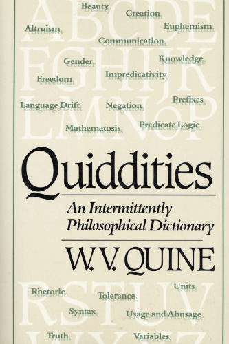 Quiddities : an intermittently philosophical dictionary