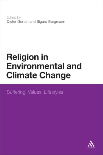 Religion in Environmental and Climate Change: Suffering, Values, Lifestyles