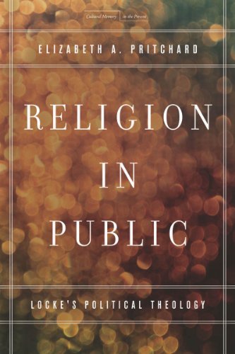 Religion in Public: Locke’s Political Theology