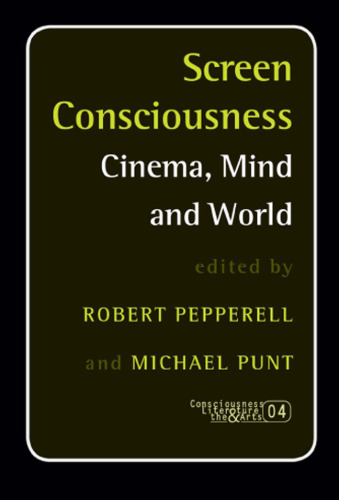 Screen consciousness : cinema, mind en world