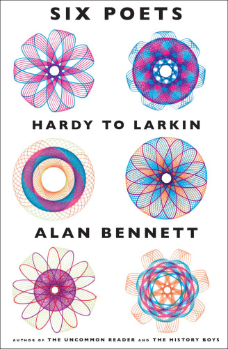 Six poets : Hardy to Larkin : an anthology