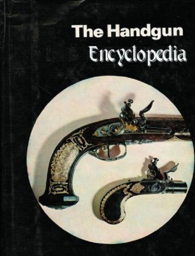 The Handgun Encyclopedia