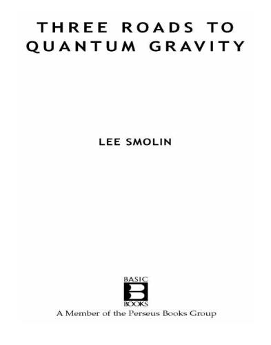 Three roads to quantum gravity