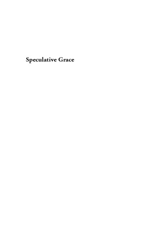 Speculative Grace: Bruno Latour and Object-Oriented Theology