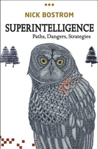 Superintelligence : paths, dangers, strategies