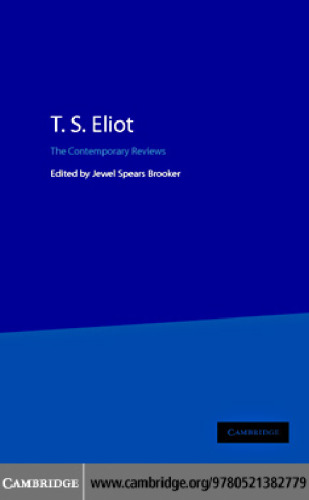 T.S. Eliot : the contemporary reviews