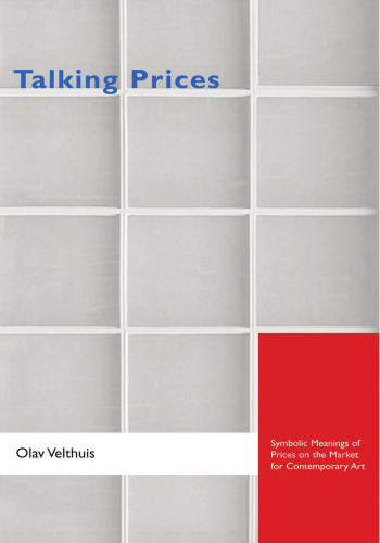 Talking prices : symbolic meanings of prices on the market for contemporary art