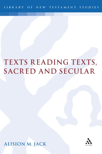 Texts Reading Texts, Sacred and Secular: Two Postmodern Perspectives