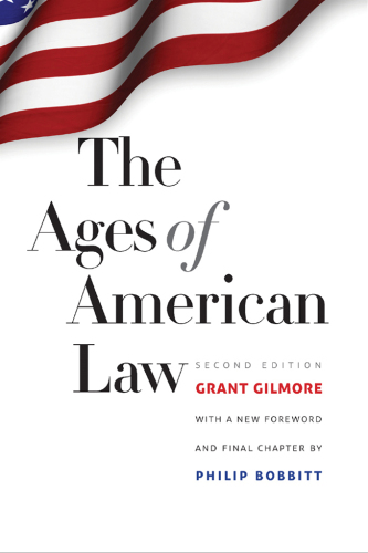 The Ages of American Law: Second Edition