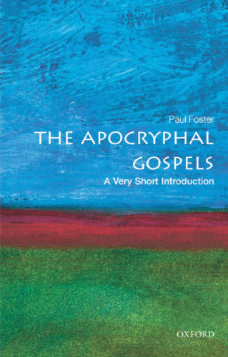 The apocryphal Gospels : a very short introduction