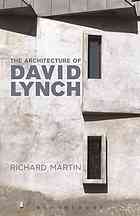 The architecture of David Lynch