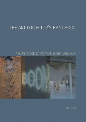 The Art Collector's Handbook: A Guide to Collection Management and Care