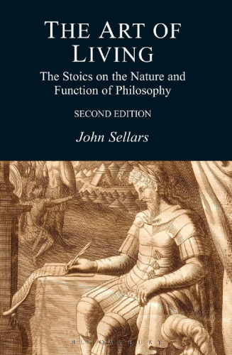 The art of living : the stoics on the nature and function of philosophy