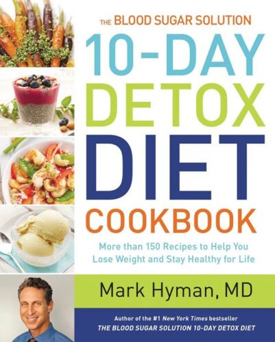 The blood sugar solution 10-day detox diet cookbook : more than 150 recipes to help you lose weight and stay healthy for life