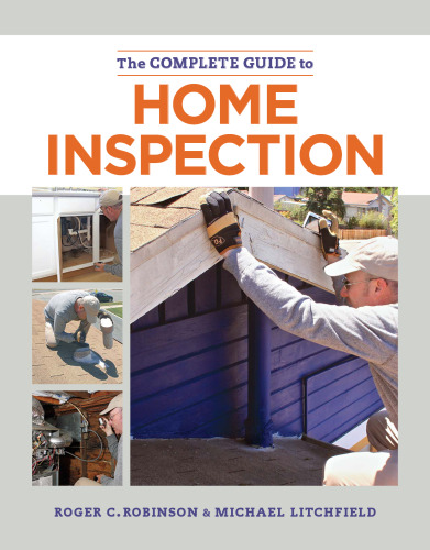 The complete guide to home inspection