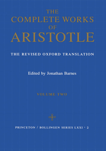 The Complete Works of Aristotle (The Revised Oxford Translation)