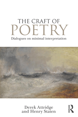 The Craft of Poetry: Dialogues on Minimal Interpretation