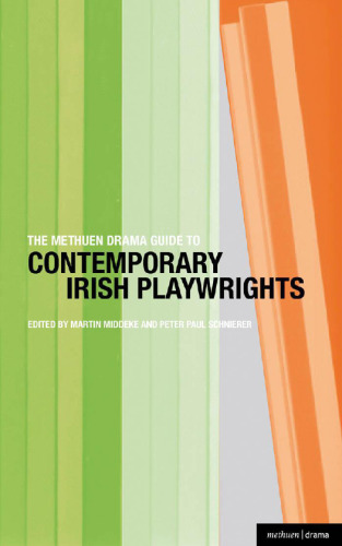 The Methuen Drama Guide to Contemporary Irish Playwrights