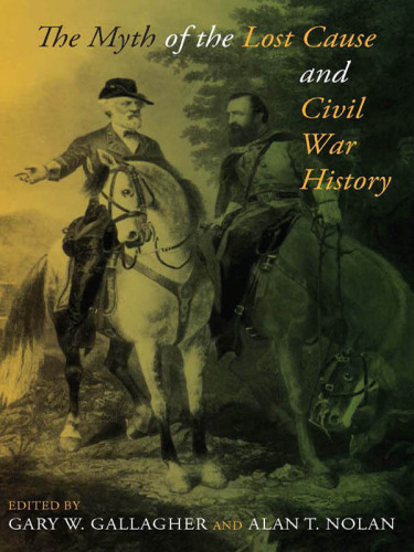 The myth of the lost cause and Civil War history