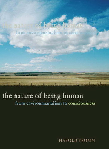 The nature of being human : from environmentalism to consciousness