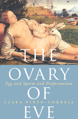 The ovary of Eve: egg and sperm and preformation