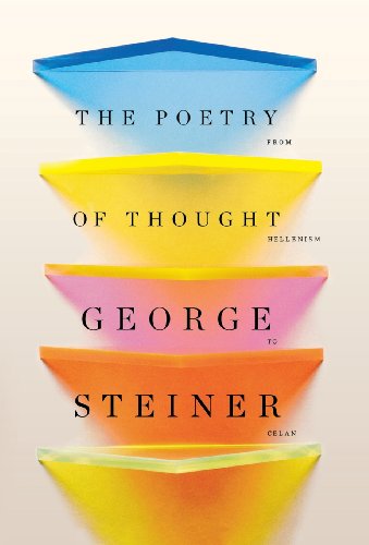 The poetry of thought : from Hellenism to Celan