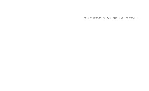 The Rodin Museum, Seoul