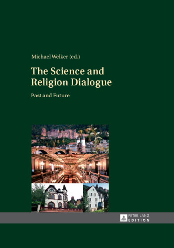 The science and religion dialogue : past and future