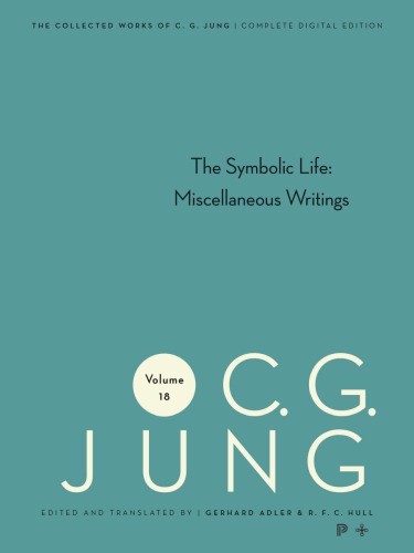 The Symbolic Life: Miscellaneous Writings