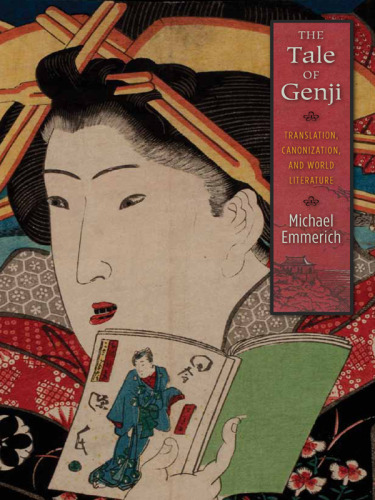 The Tale of Genji : translation, canonization, and world literature