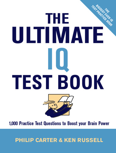 The Ultimate IQ Test Book: 1,000 Practice Test Questions to Boost Your Brain Power