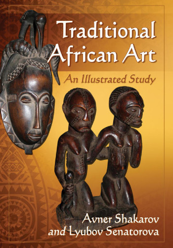 Traditional African art : an illustrated study