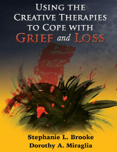 Using the creative therapies to cope with grief and loss