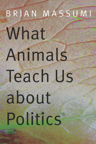 What animals teach us about politics