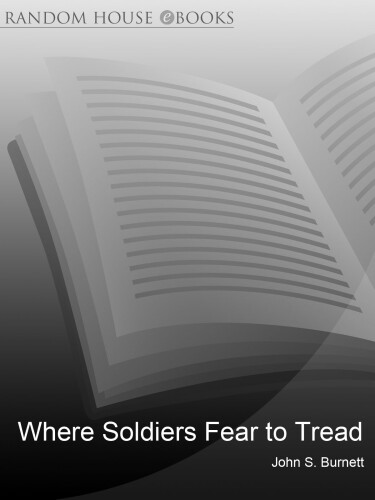 Where soldiers fear to tread : a relief worker's tale of survival