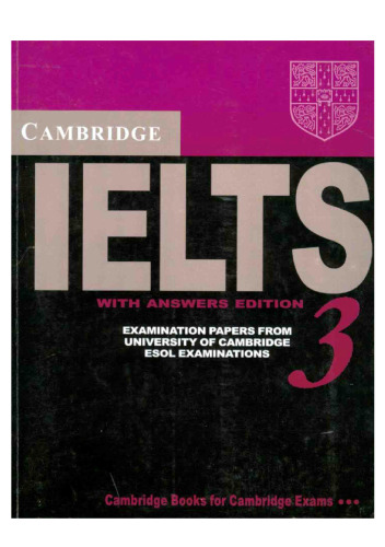 Cambridge IELTS 3 Student's Book with Answers: Examination Papers from the University of Cambridge Local Examinations Syndicate