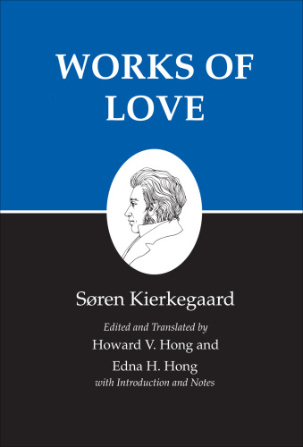 Works of Love : Kierkegaard's Writings, Vol 16