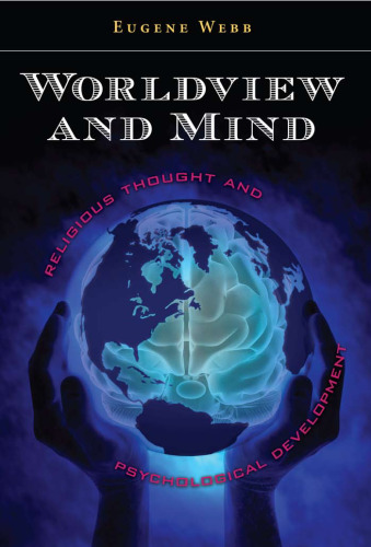 Worldview and Mind: Religious Thought and Psychological Development