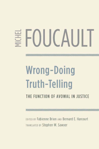 Wrong-Doing : the Function of Avowal in Justice