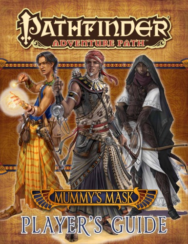 Pathfinder Adventure Path: Mummy's Mask Player's Guide